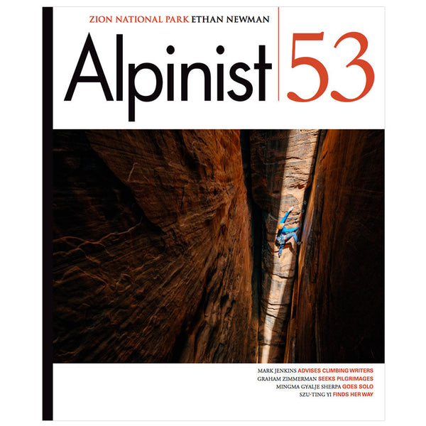 Alpinist Magazine Issue 53 - Spring 2016