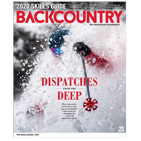 Backcountry Magazine 132 - The 2020 Skills Guide