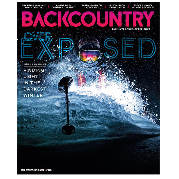 Backcountry Magazine 135 - The Onward Issue