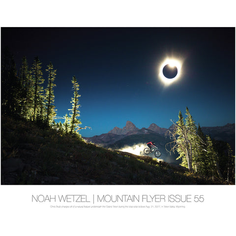 Noah Wetzel | Issue 55 | Eclipse Over the Tetons