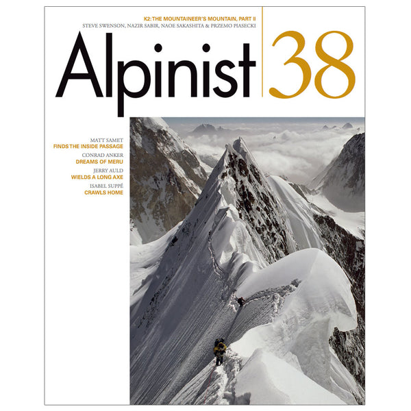 Alpinist Magazine Issue 38 - Spring 2012