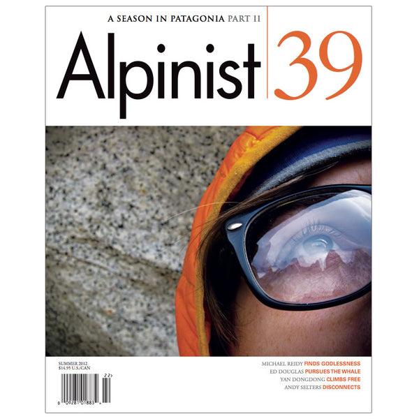 Alpinist Magazine Issue 39 - Summer 2012