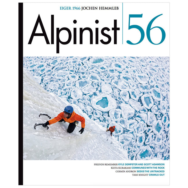 Alpinist Magazine Issue 56 - Winter 2016