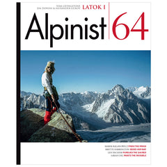 Alpinist Magazine Issue 64 - Winter 2018 – Height of Land Publications