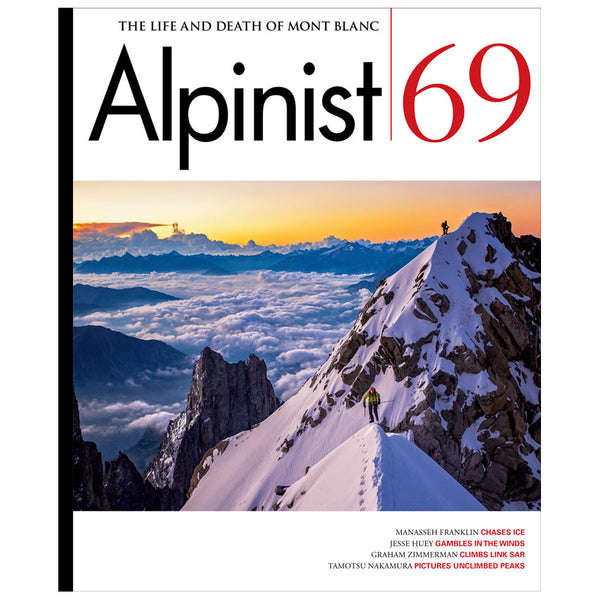 Alpinist Magazine Issue 69 - Spring 2020