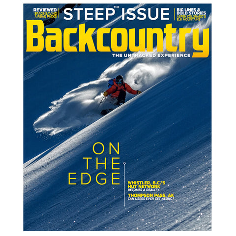 Backcountry Magazine 117 - The Steep Issue