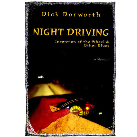 Night Driving: Invention of the Wheel and Other Blues