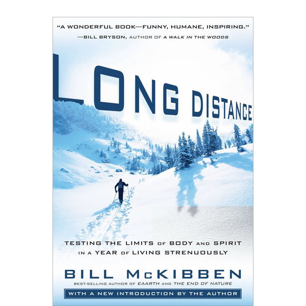 Long Distance: Testing the Limits of Body and Spirit in a Year of Living Strenuously